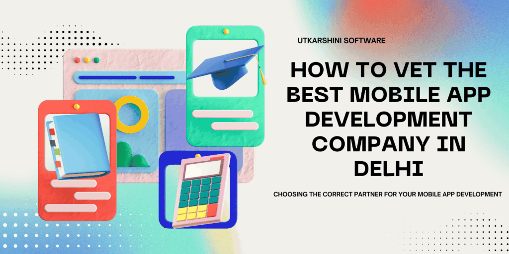 Mobile App Development Company in Delhi